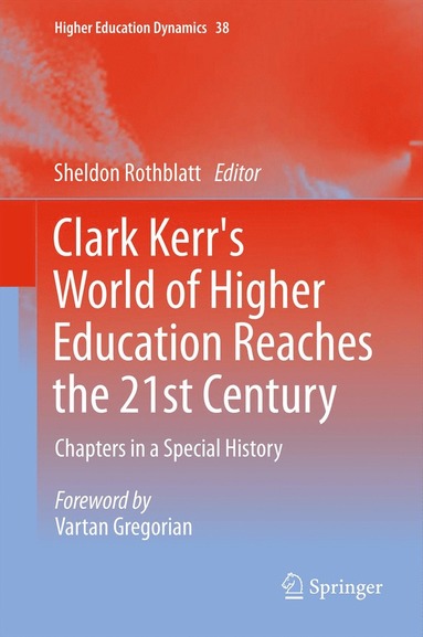 bokomslag Clark Kerr's World of Higher Education Reaches the 21st Century
