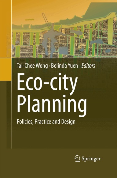 Tai-Chee Wong, Belinda Yuen - Eco-city Planning, Häftad