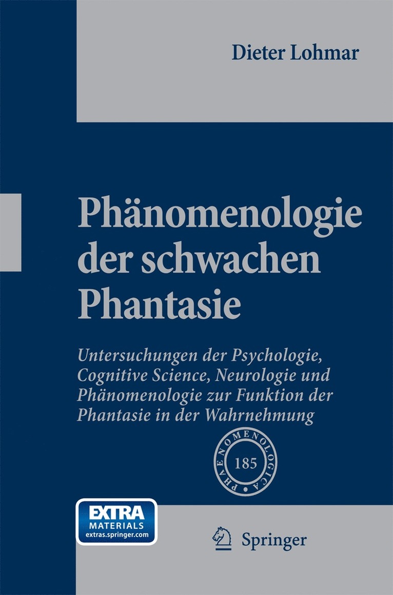 Dieter Lohmar - Phänomenologie der schwachen Phantasie, Häftad