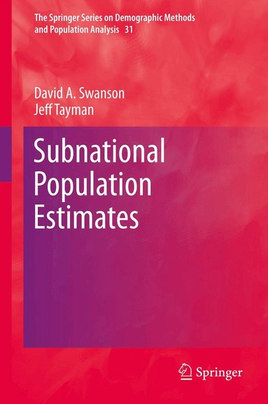 David A. Swanson, Jeff Tayman - Subnational Population Estimates, Häftad