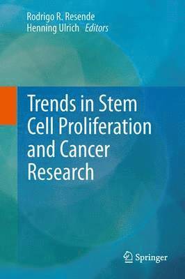 bokomslag Trends in Stem Cell Proliferation and Cancer Research