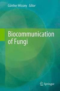 bokomslag Biocommunication of Fungi