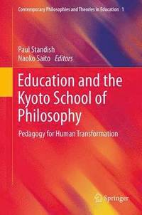 bokomslag Education and the Kyoto School of Philosophy