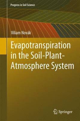 Evapotranspiration in the Soil-Plant-Atmosphere System 1