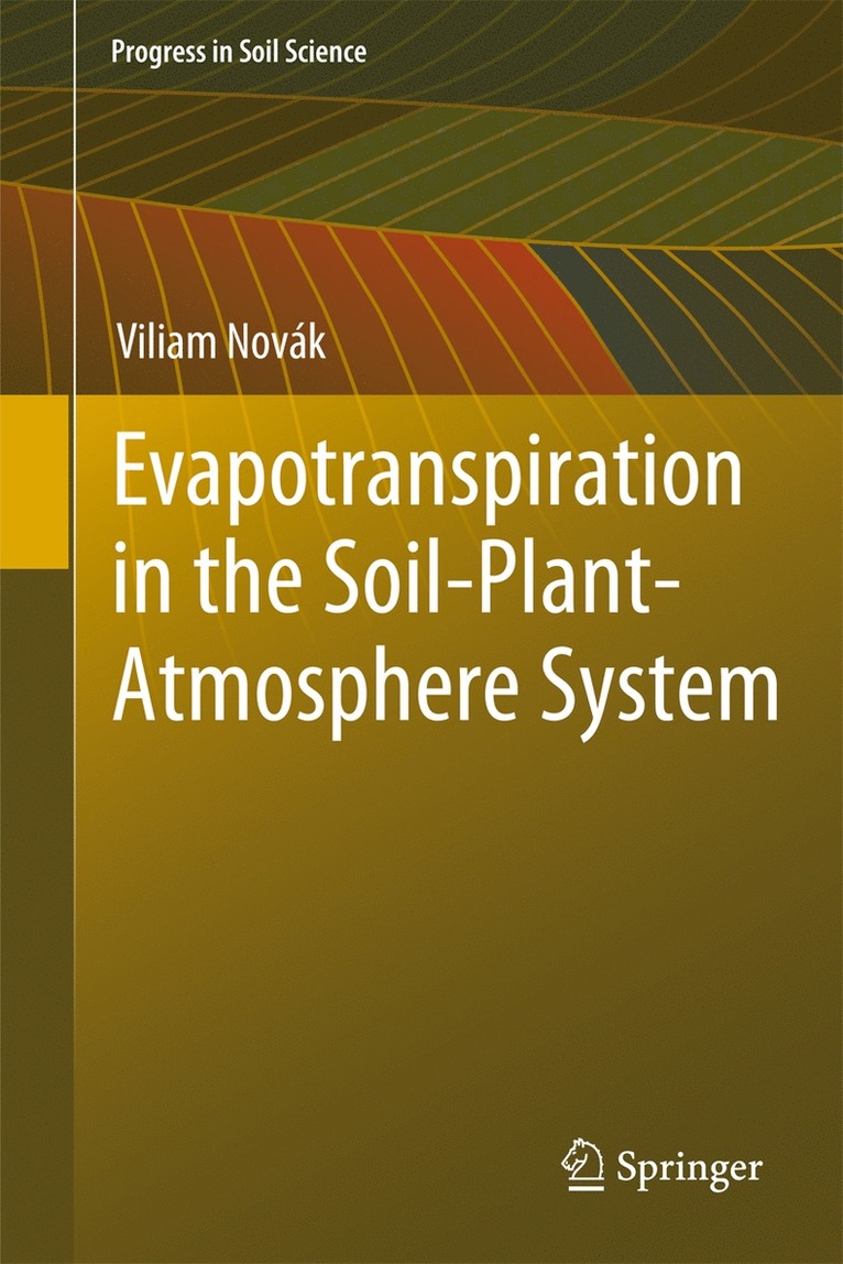 Viliam Novak - Evapotranspiration in the Soil-Plant-Atmosphere System, Häftad