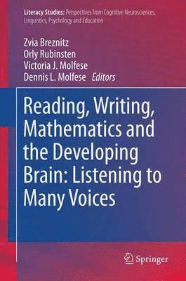 Zvia Breznitz, Orly Rubinsten, Victoria J. Molfese, Dennis L. Molfese - Reading, Writing, Mathematics and the Developing Brain: Listening to Many Voices, Häftad