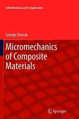 bokomslag Micromechanics of Composite Materials