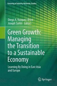 bokomslag Green Growth: Managing the Transition to a Sustainable Economy