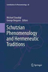 bokomslag Schutzian Phenomenology and Hermeneutic Traditions