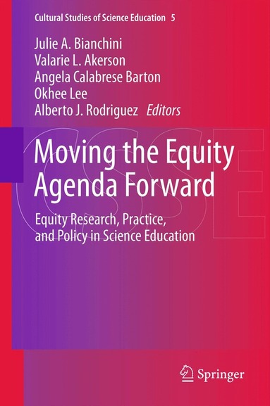 Julie A. Bianchini, Valarie L. Akerson, Angela Calabrese Barton, Okhee Lee, Alberto J. Rodriguez - Moving the Equity Agenda Forward, Häftad