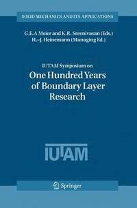 bokomslag IUTAM Symposium on One Hundred Years of Boundary Layer Research