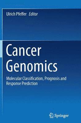 Ulrich Pfeffer - Cancer Genomics, Häftad