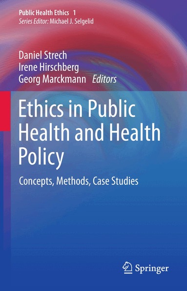 Daniel Strech, Irene Hirschberg, Georg Marckmann - Ethics in Public Health and Health Policy, Häftad