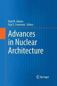 bokomslag Advances in Nuclear Architecture