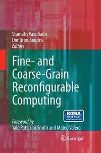 bokomslag Fine- and Coarse-Grain Reconfigurable Computing