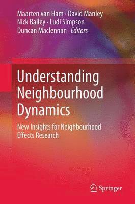 Understanding Neighbourhood Dynamics 1