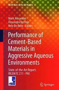 bokomslag Performance of Cement-Based Materials in Aggressive Aqueous Environments