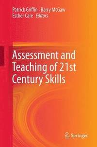 bokomslag Assessment and Teaching of 21st Century Skills