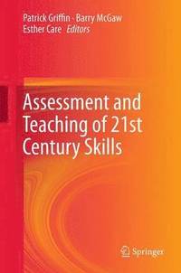 bokomslag Assessment and Teaching of 21st Century Skills