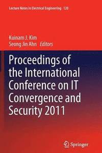 bokomslag Proceedings of the International Conference on IT Convergence and Security 2011