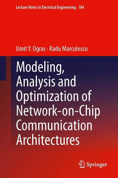 bokomslag Modeling, Analysis and Optimization of Network-on-Chip Communication Architectures