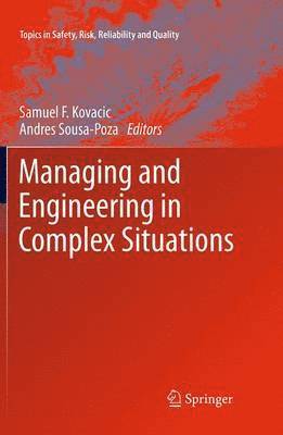 Managing and Engineering in Complex Situations 1