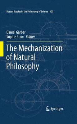 bokomslag The Mechanization of Natural Philosophy