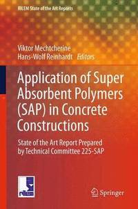 bokomslag Application of Super Absorbent Polymers (SAP) in Concrete Construction