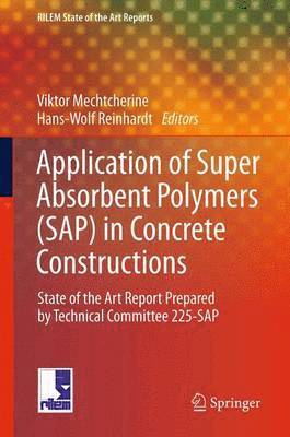 bokomslag Application of Super Absorbent Polymers (SAP) in Concrete Construction