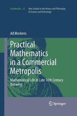 Practical mathematics in a commercial metropolis 1