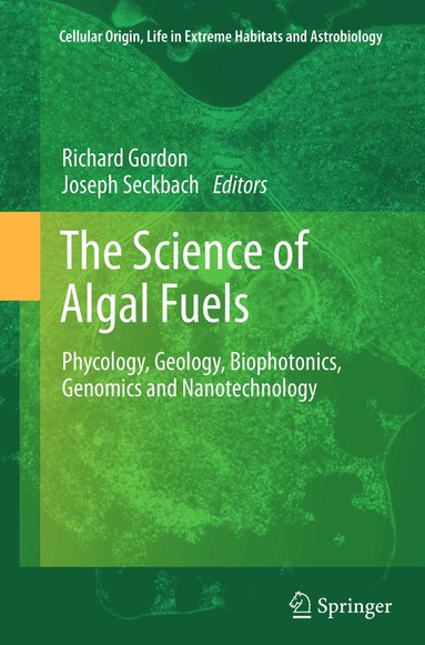 Richard Gordon, Joseph Seckbach - Science of Algal Fuels, Häftad