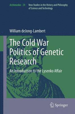 William deJong-Lambert, William Dejong-Lambert - Cold War Politics of Genetic Research, Häftad
