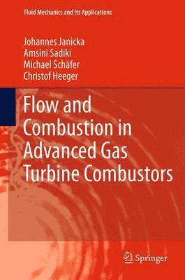Flow and Combustion in Advanced Gas Turbine Combustors 1