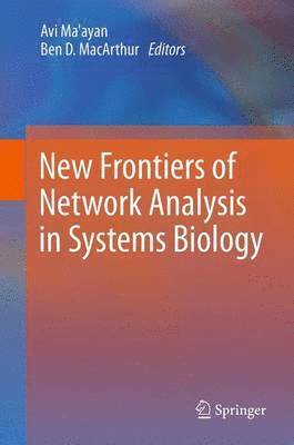 Avi Ma'ayan, Ben D. MacArthur - New Frontiers of Network Analysis in Systems Biology, Häftad