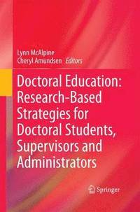 bokomslag Doctoral Education: Research-Based Strategies for Doctoral Students, Supervisors and Administrators