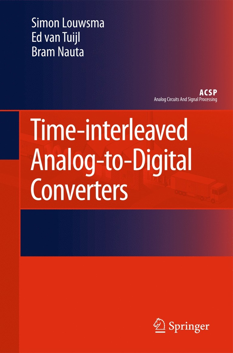 Simon Louwsma, Ed van Tuijl, Bram Nauta, Ed Van Tuijl, Ed van Tuijl - Time-interleaved Analog-to-Digital Converters, Häftad