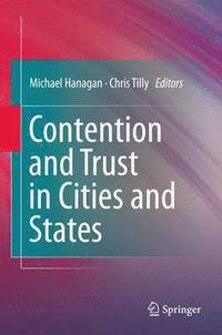 bokomslag Contention and Trust in Cities and States