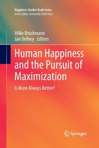 bokomslag Human Happiness and the Pursuit of Maximization