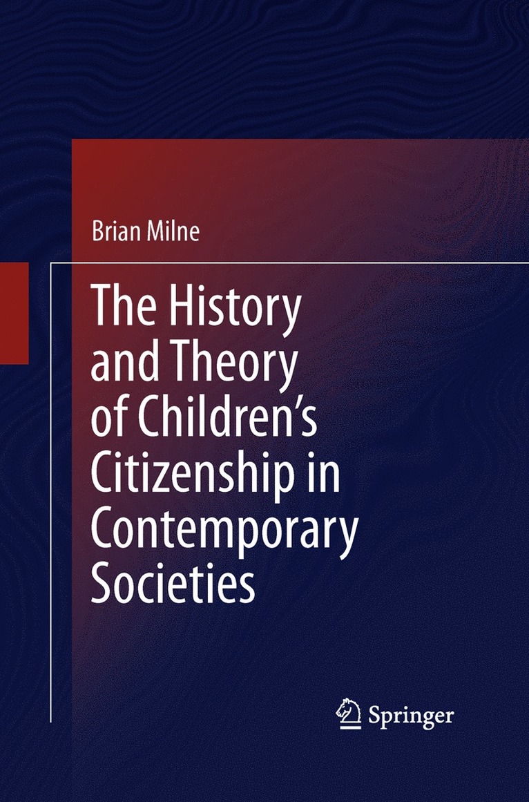 History and Theory of Children’s Citizenship in Contemporary Societies