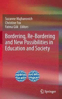 bokomslag Bordering, Re-Bordering and New Possibilities in Education and Society