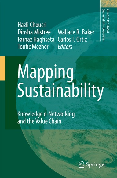 Nazli Choucri, Dinsha Mistree, Farnaz Haghseta, Toufic Mezher, Wallace R. Baker, Carlos I. Ortiz - Mapping Sustainability, Häftad