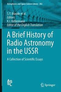 bokomslag A Brief History of Radio Astronomy in the USSR