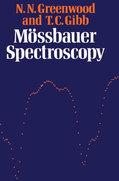 N. N. Greenwood - Mössbauer Spectroscopy, Häftad