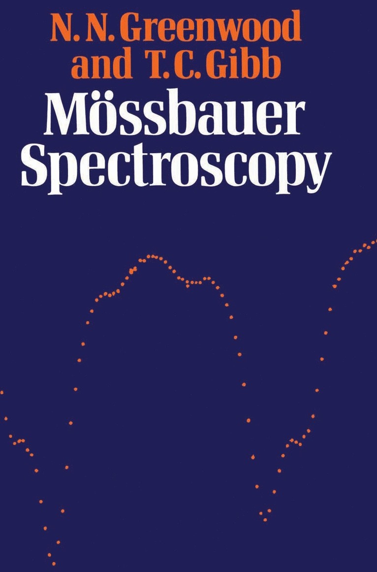 N. N. Greenwood - Mössbauer Spectroscopy, Häftad
