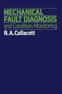 bokomslag Mechanical Fault Diagnosis and condition monitoring