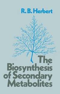 bokomslag The Biosynthesis of Secondary Metabolites