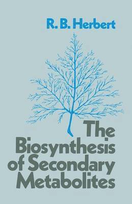 bokomslag The Biosynthesis of Secondary Metabolites