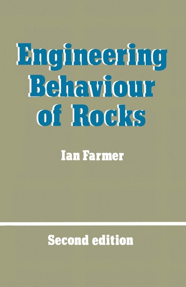 I.W. Farmer - Engineering Behaviour of Rocks, Häftad