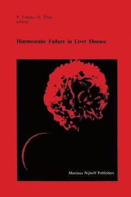 Haemostatic Failure in Liver Disease 1