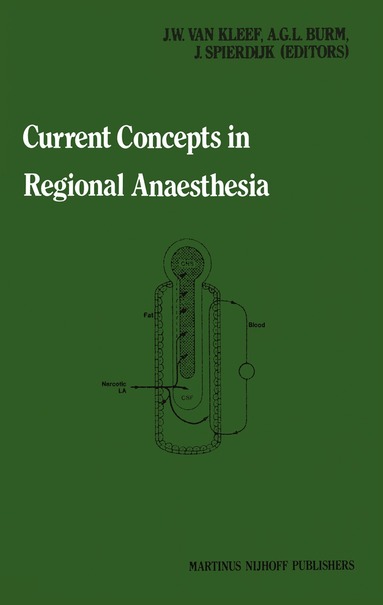 J.W. van Kleef, A.G. Burm, J. Spierdijk - Current Concepts in Regional Anaesthesia, Häftad